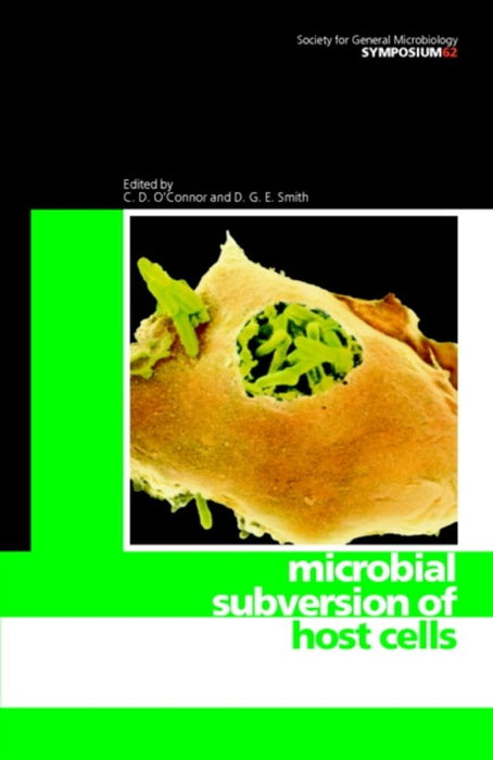 Microbial Subversion Of Host Cells by C.D. O'connor, D.G.E. Smith
