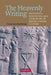 The Heavenly Writing: Divination, Horoscopy, and Astronomy in Mesopotamian Culture by Francesca Rochberg