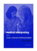 Medical Interpreting and Cross-Cultural Communication by Claudia Angelelli