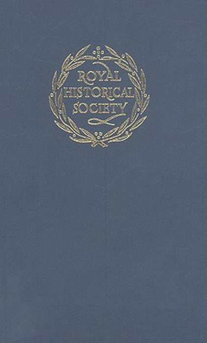 Transactions Of The Royal Historical Society by Royal Historical Society