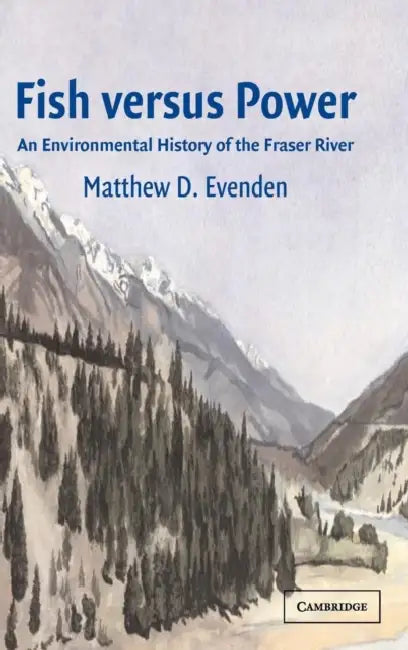 Fish versus Power by Matthew D. Evenden