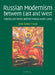 Russian Modernism Between East and West: Natal'ia Goncharova and the Moscow Avant-Garde by Jane Ashton Sharp