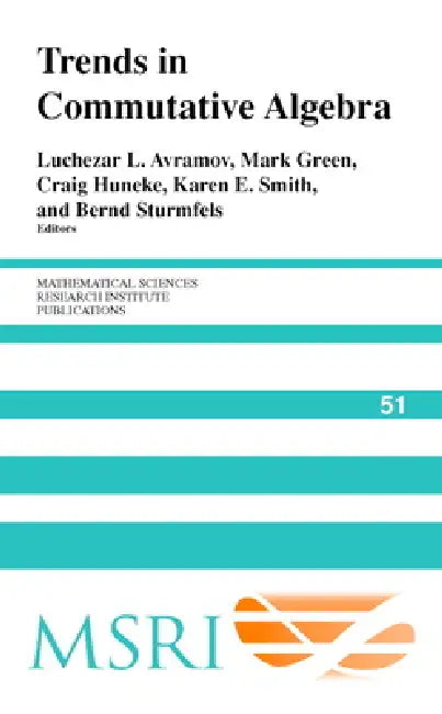 Trends in Commutative Algebra by Luchezar L. Avramov, Mark Green, Craig Huneke