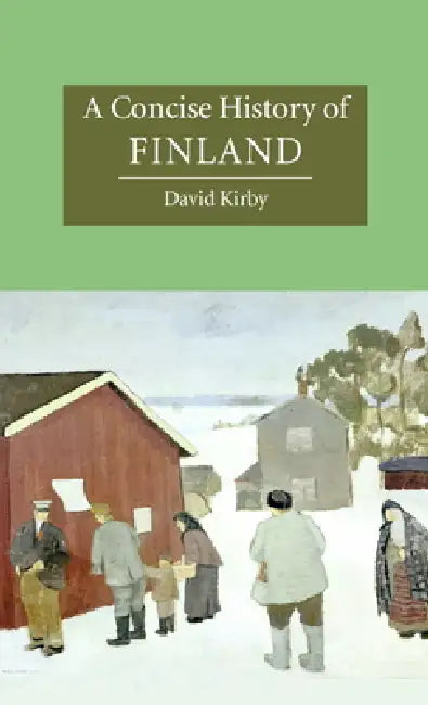 A Concise History of Finland by David Kirby