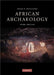 African Archaeology by David W. Phillipson