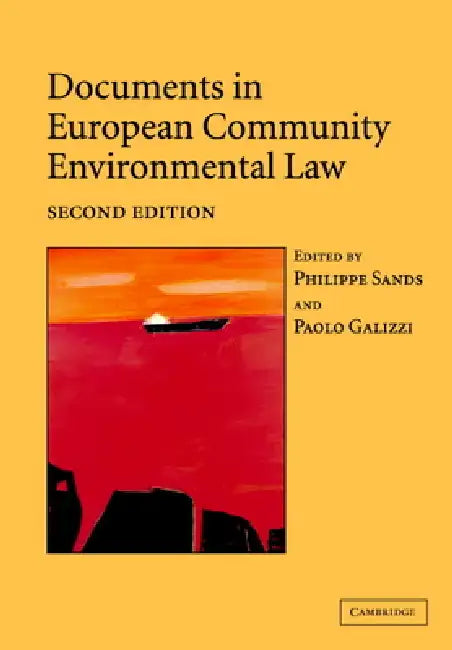 Documents in European Community Environmental Law by Philippe Sands