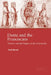 Dante and the Franciscans: Poverty and the Papacy in the 'Commedia' by Nick Havely