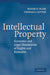 Intellectual Property: Economic and Legal Dimensions of Rights and Remedies by Roger D. Blair, Thomas F. Cotter, Blair Roger D.