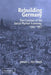 Rebuilding Germany by James C. Van Hook