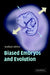 Biased Embryos and Evolution by Wallace Arthur