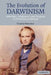 The Evolution of Darwinism: Selection, Adaptation and Progress in Evolutionary Biology by Timothy Shanahan