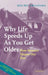 Why Life Speeds Up As You Get Older by Douwe Draaisma