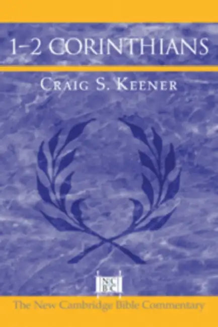 1-2 Corinthians by Craig S. Keener, Keener Craig S., III Witherington Ben