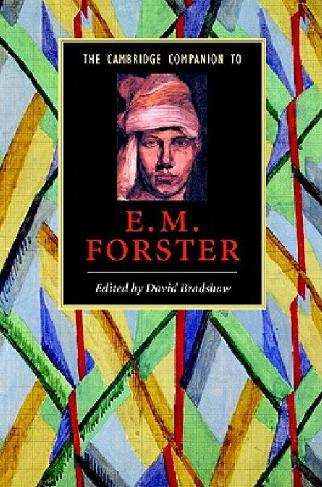 The Cambridge Companion To E.M. Forster  by David Bradshaw