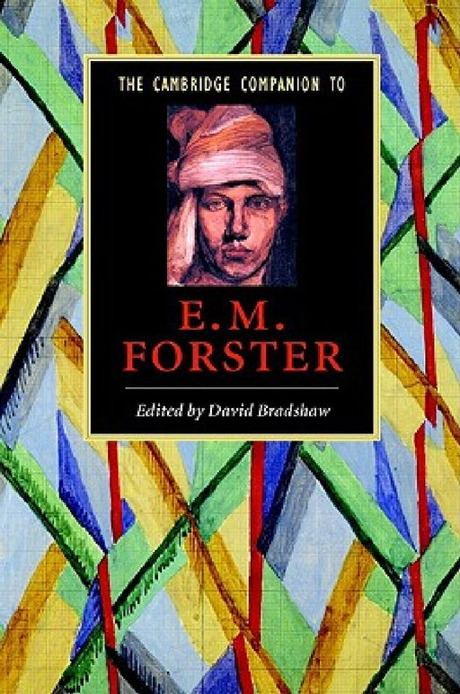 The Cambridge Companion To E.M. Forster  by David Bradshaw