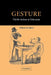 Gesture: Visible Action as Utterance by Adam Kendon, Kendon Adam