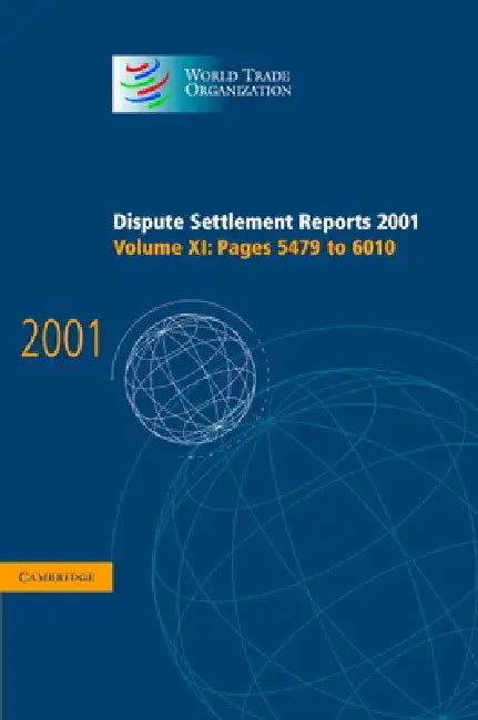Dispute Settlement Reports 2001 by World Trade Organization