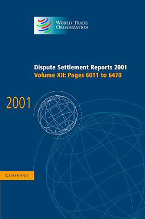 Dispute Settlement Reports 2001: Pages 6011-6478 (Vol. 12)