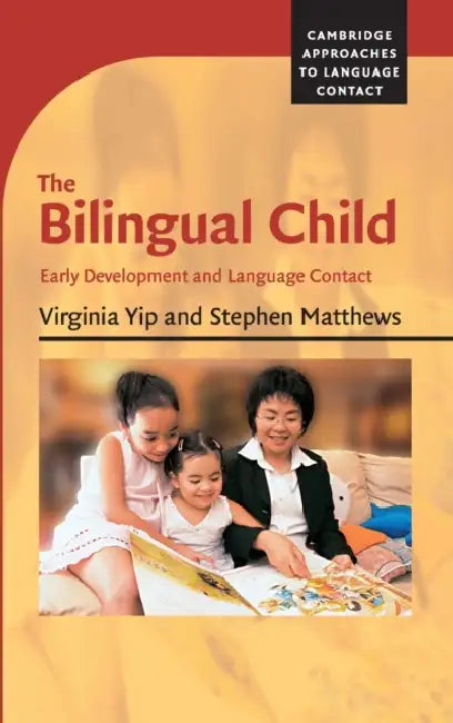 The Bilingual Child by Virginia Yip