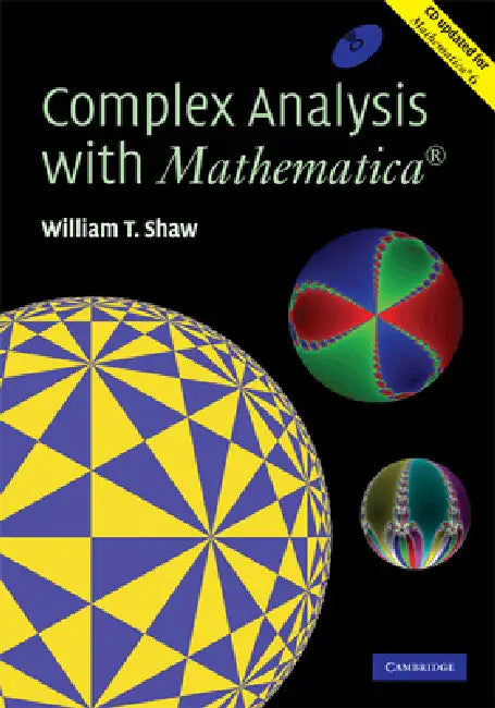 Complex Analysis with MATHEMATICA(R) [With CDROM] by William T. Shaw