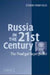 Russia In The 21St Century: The Prodigal Superpower by Steven Rosefielde