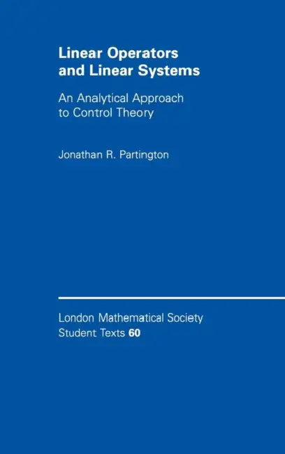 Linear Operators and Linear Systems by Jonathan R. Partington