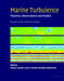 Marine Turbulence: Theories, Observations, and Models by Helmut Z. Baumert
