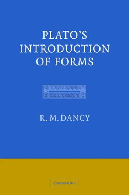Plato's Introduction of Forms by R. M. Dancy