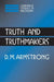 Truth and Truthmakers by D. M. Armstrong, Ernest Sosa, Jonathan Dancy