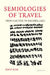 Semiologies of Travel by David Scott