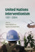 United Nations Interventionism, 1991-2004 
