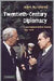 Twentieth-Century Diplomacy: A Case Study of British Practice, 1963-1976 by John W. Young