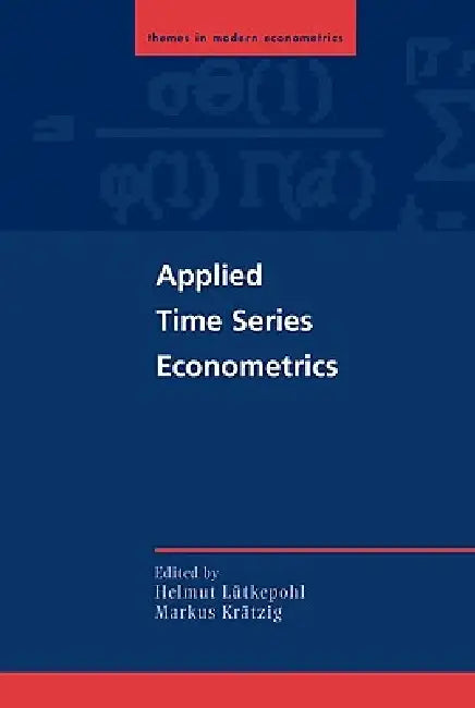 Applied Time Series Econometrics by Helmut Lutkepohl, Markus Kratzig
