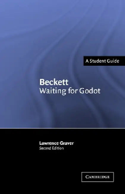 Beckett: Waiting for Godot 2ed by Lawrence Graver