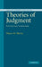Theories of Judgment: Psychology, Logic, Phenomenology by Wayne Martin, Robert B. Pippin