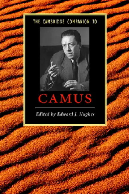 The Cambridge Companion to Camus by Edward J. Hughes