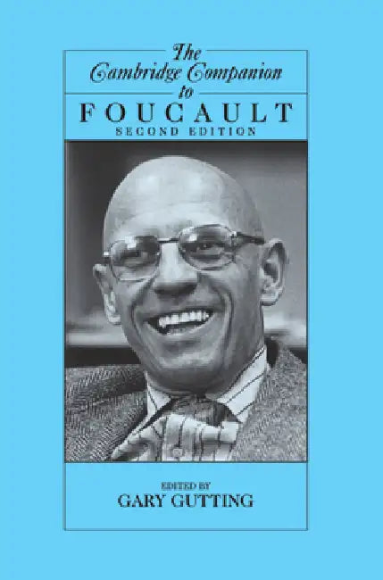 The Cambridge Companion to Foucault by Gary Gutting