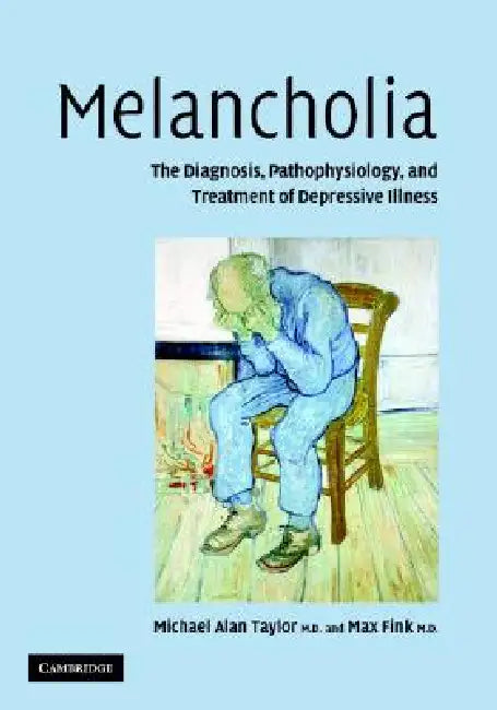 Melancholia by Michael Alan Taylor, Max Fink
