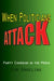 When Politicians Attack by Tim Groeling