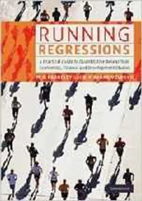 Running Regressions: A Practical Guide to Quantitative Research in Economics, Finance and Development Studies by Michelle C. Baddeley