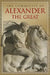 The Conquests Of Alexander The Great 