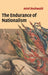 The Endurance Of Nationalism: Ancient Roots and Modern Dilemmas by Aviel Roshwald