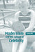 Modernism and the Culture of Celebrity by Aaron Jaffe, Jaffe Aaron
