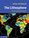 The Lithosphere: An Interdisciplinary Approach by Irina Artemieva, I. M. Artemeva