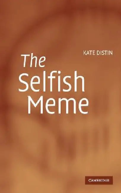 The Selfish Meme by Kate Distin