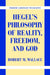 Hegel's Philosophy of Reality, Freedom, and God by Robert M. Wallace