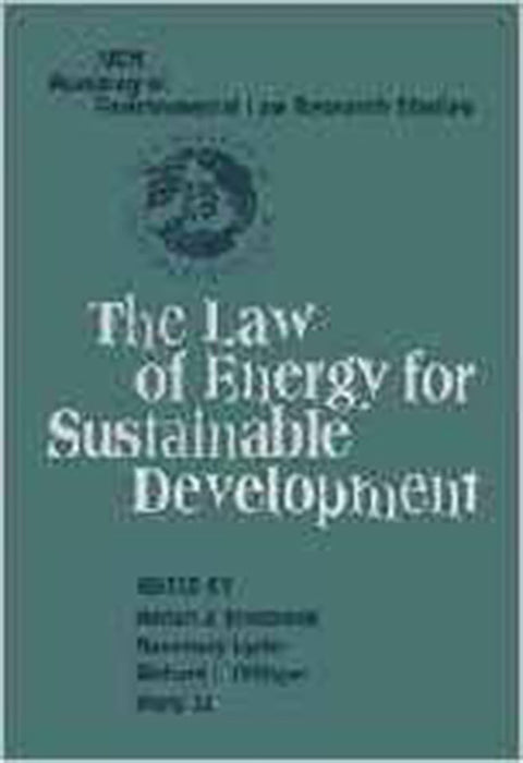 The Law Of Energy For Sustainable Development  (Vol. 1)