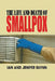 The Life and Death of Smallpox by Ian Glynn, Jenifer Glynn, Glynn Ian