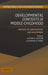 Developmental Contexts in Middle Childhood by Aletha C. Huston, Marika N. Ripke