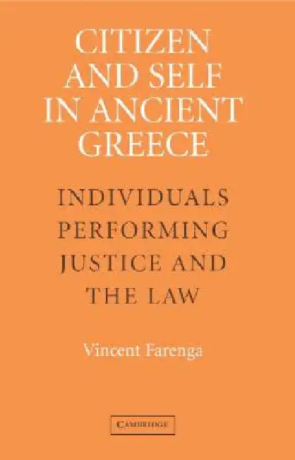 Citizen and Self in Ancient Greece by Vincent Farenga